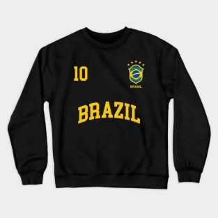 Brazil Soccer 10 Brazilian Football Team Crewneck Sweatshirt